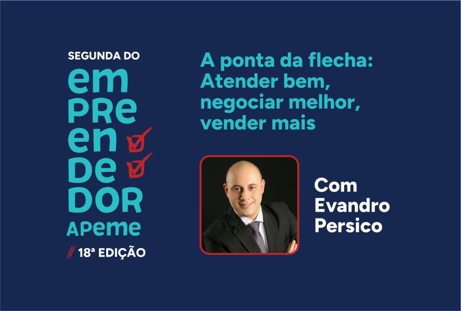 Segunda do Empreendedor Apeme – 18ª edição