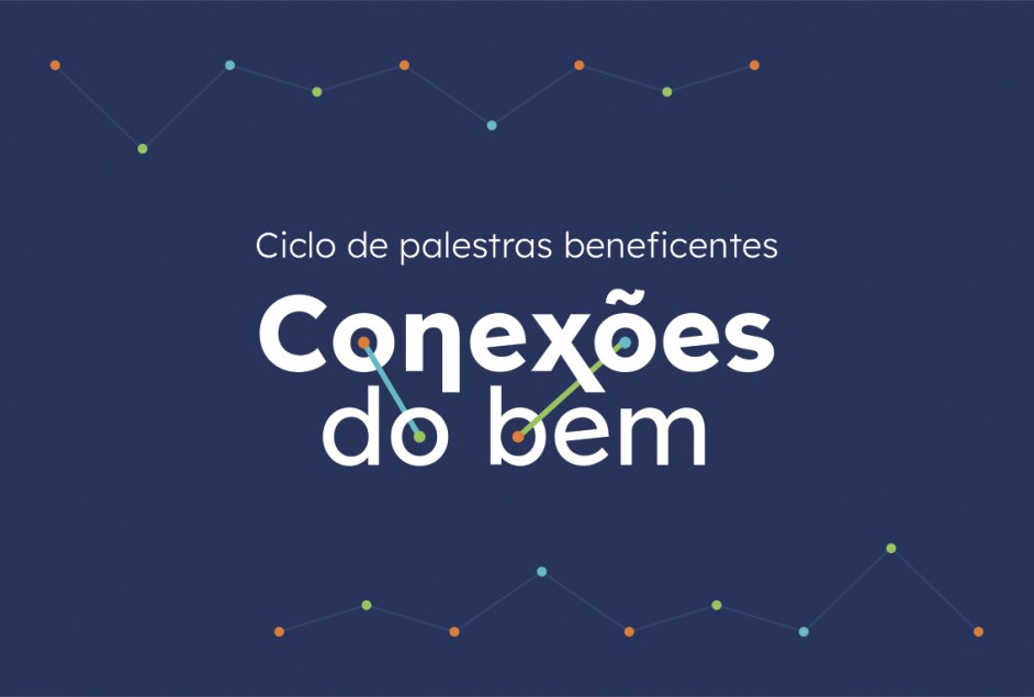 Projeto “Conexões do Bem”, da Parceiros Voluntários, terá palestras gratuitas em Garibaldi