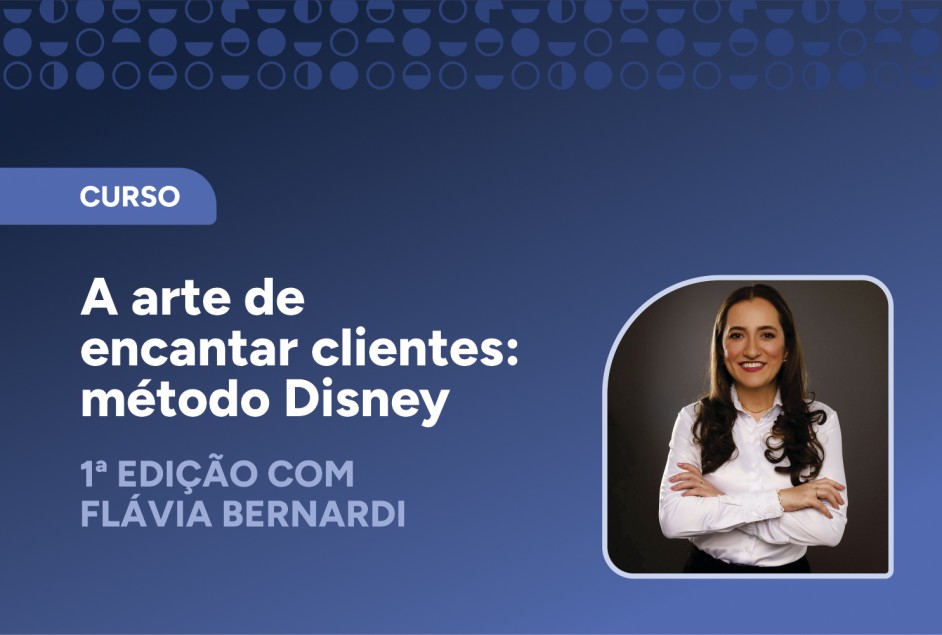 Curso: “A arte de encantar clientes: método Disney” – 1ª edição