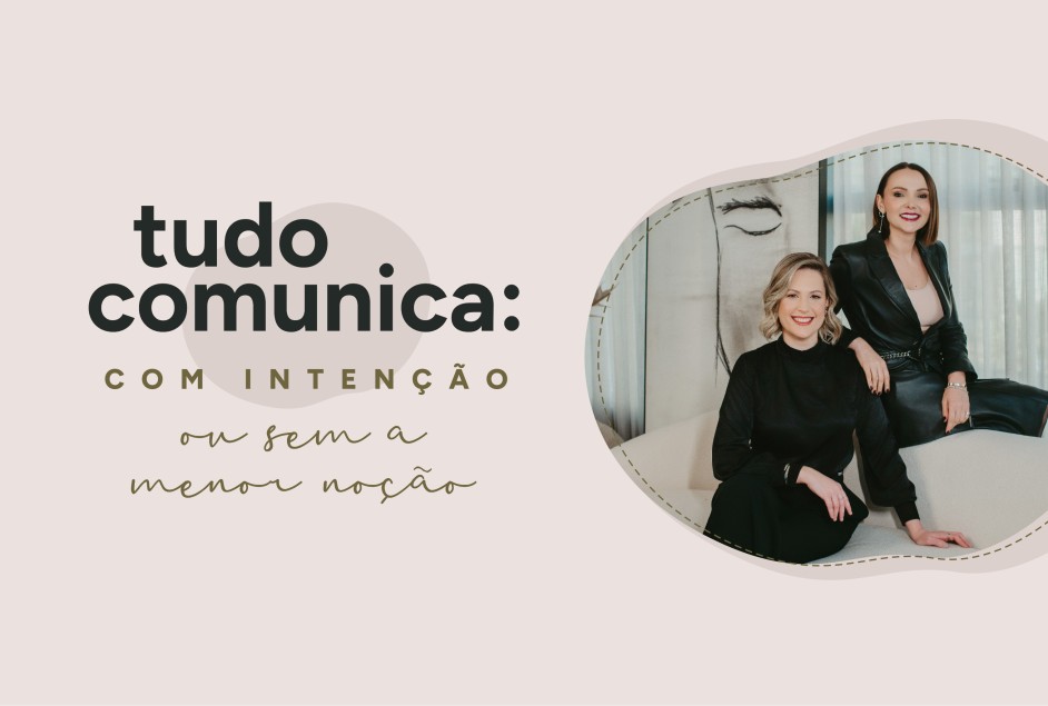 Happy Hour e palestra “Tudo comunica: com intenção ou sem a menor noção” – 3ª Edição