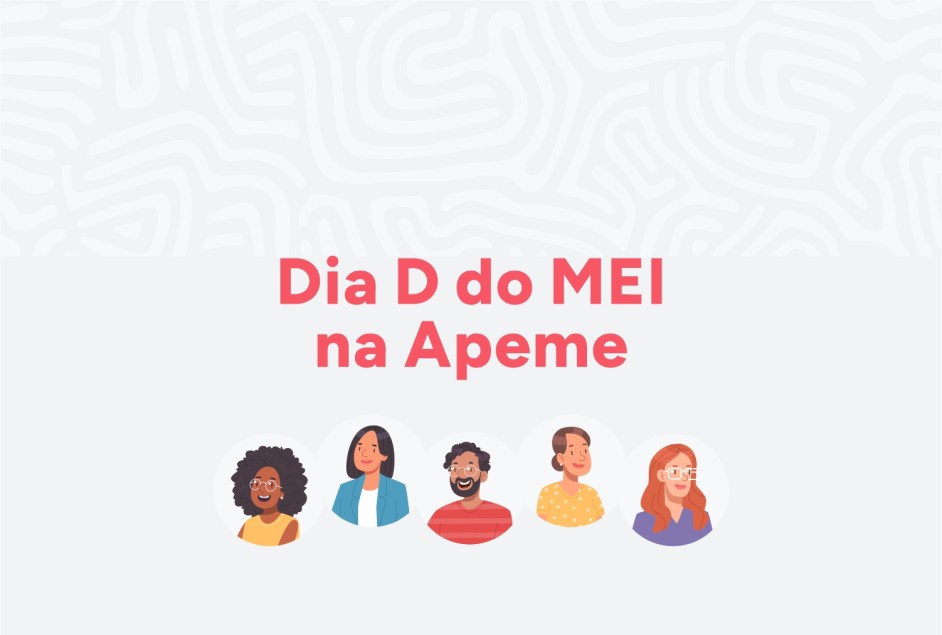 Dia “D” do MEI na Apeme – 2ª edição