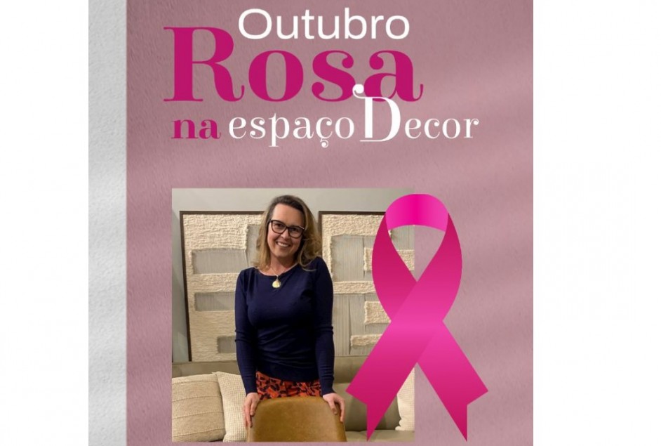 Associado em foco: Espaço Decor engajada no movimento Outubro Rosa