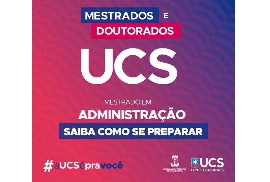 UCS Bento Gonçalves promove Curso Preparatório online e gratuito para o Mestrado em Administração