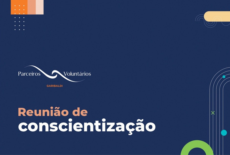 Parceiros Voluntários: primeiro semestre terá três reuniões de capacitação para interessados em ajudar