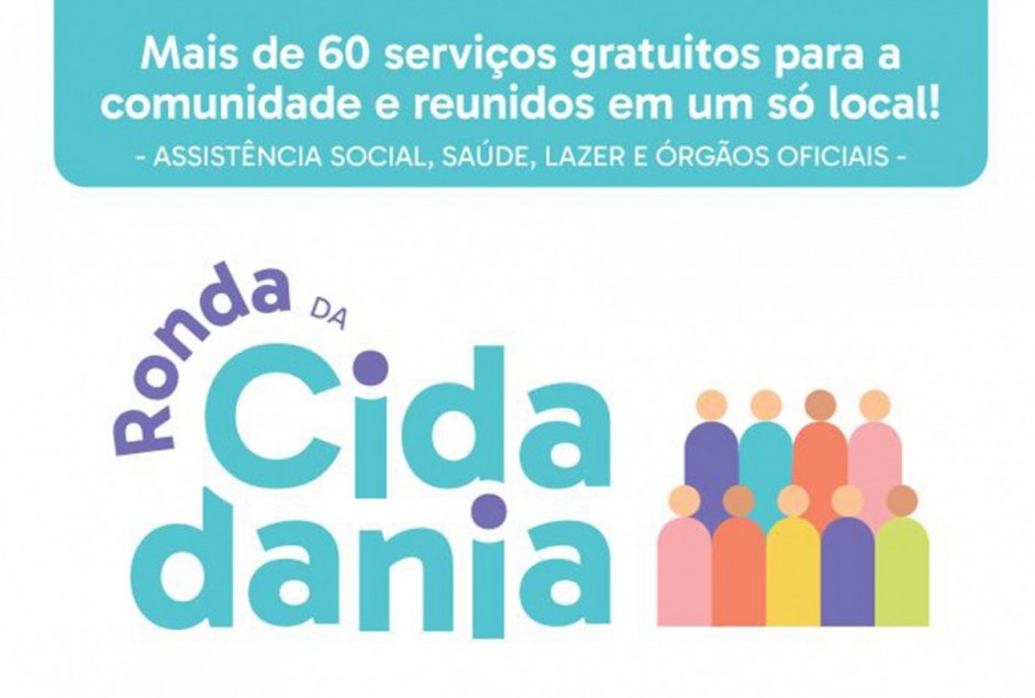 Ronda da Cidadania terá mais de 60 serviços gratuitos para a comunidade