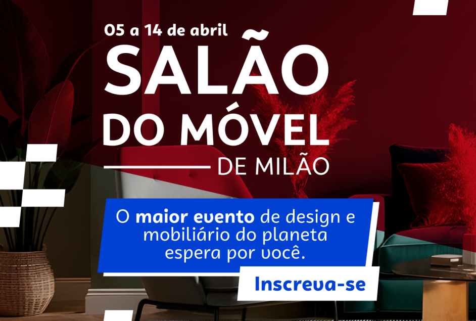 Sebrae promove imersão internacional ao Salão do Móvel de Milão